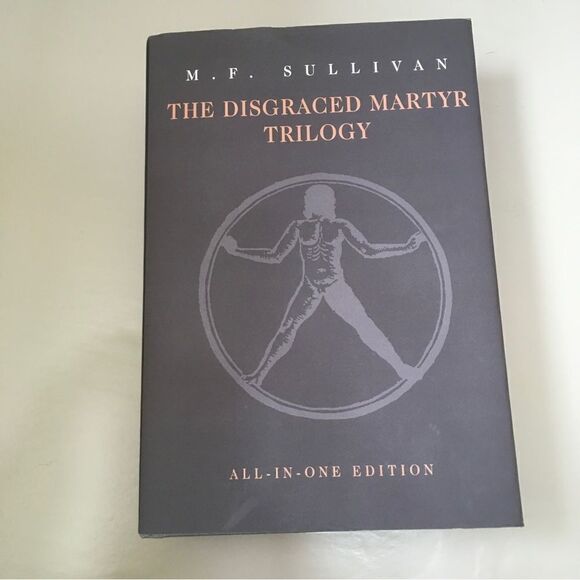 THE DISGRACED MARTYR TRILOGY BY M.F. SULLIVAN.  FIRST EDITION.  HARDCOVER - Picture 1 of 5